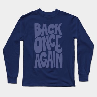 BACK ONCE AGAIN - MARLIN Long Sleeve T-Shirt